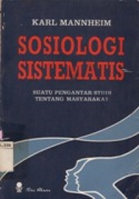 Sosiologi Sistematis - Suatu Pengantar Studi Tentang Masyarakat