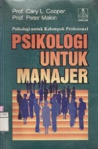 Psikologi untuk Kelompok Profesional - Psikologi untuk Manajer