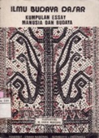 Ilmu Budaya Dasar - Kumpulan Essay Manusia dan Budaya