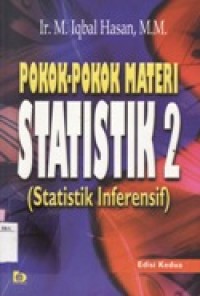 Pokok-Pokok Materi Statistik 2 (Statistik Inferensif)