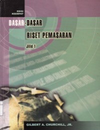 Dasar-Dasar Riset Pemasaran Jilid 1