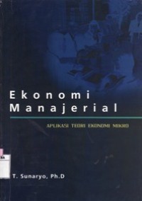 Ekonomi Manajerial - Aplikasi Teori Ekonomi Mikro