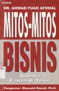 Mitos-Mitos Bisnis Antara Fakta & Teori