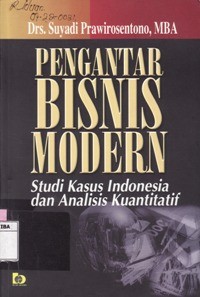 Pengantar Bisnis Modern - Studi Kasus Indonesia dan Analisis Kuantitatif