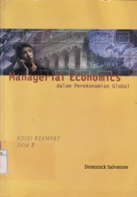 Managerial Economics Dalam Perekonomian Global Jilid 2