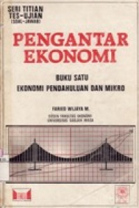 Pengantar Ekonomi - Buku Satu Ekonomi Pendahuluan dan Mikro