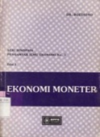 Ekonomi Moneter : Pengantar Ilmu Ekonomi No.5