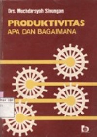 Produktivitas Apa dan Bagaimana