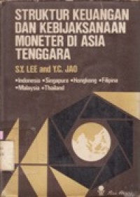 Struktur Keuangan dan Kebijaksanaan Moneter di Asia Tenggara