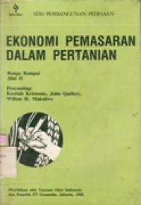 Ekonomi Pemasaran Dalam Pertanian Bunga Rampai Jilid 2