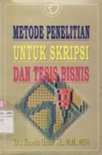 Metode Penelitian untuk Skripsi dan Tesis Bisnis