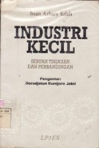 Industri Kecil : Sebuah Tinjauan dan Perbandingan