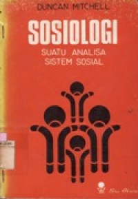 Sosiologi Suatu Analisa Sistem Sosial