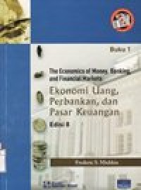 Ekonomi Uang, Perbankan, dan Pasar Keuangan Jilid.1