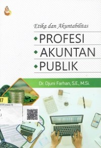 Etika dan Akuntabilitas Profesi Akuntan Publik