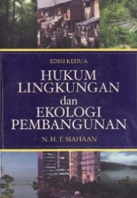 Hukum Lingkungan dan Ekologi Pembangunan.