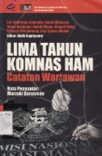 Lima Tahun Komnas HAM Catatan Wartawan.