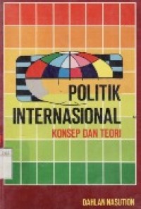 Politik Internasional Konsep Dan Teori.