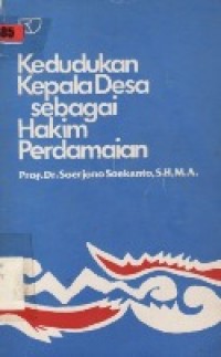 Kedudukan Kepala Desa Sebagai Hakim Perdamaian.