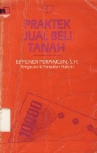 Praktek Jual Beli Tanah.