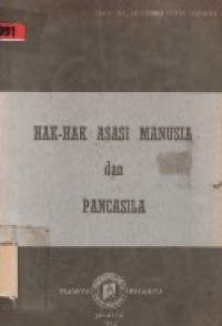 Hak-Hak Asasi Manusia dan Pancasila.