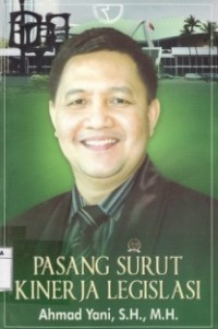 Pasang Surut Kinerja Legislasi.