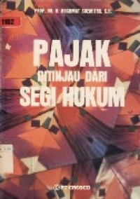 Pajak Ditinjau Dari Segi Hukum.