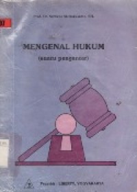 Mengenal Hukum (Suatu Pengantar).