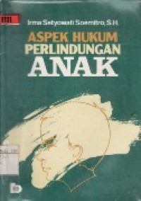 Aspek Hukum Perlindungan Anak.