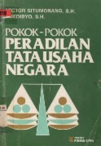 Pokok-Pokok Peradilan Tata usaha Negara.