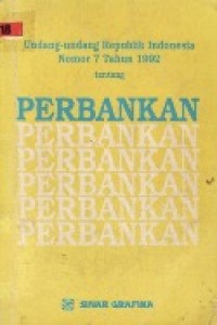 UU RI Nomor 7 Tahun 1992 Tentang Perbankan.