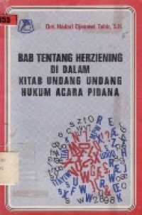 Bab Tentang Herziening Di Dalam Kitab Undang-Undang Hukum Acara Pidana.