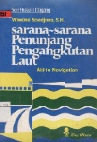 Sarana-Sarana Penunjang Pengangkutan Laut