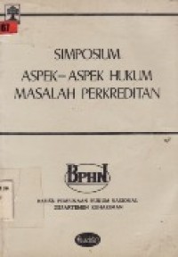 Simposium Aspek-Aspek Hukum Masalah Perkreditan.