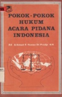 Pokok-Pokok Hukum Acara Pidana Indonesia.