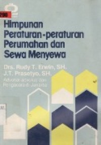 Himpunan Peraturan-Peraturan Perumahan Dan Sewa Menyewa.