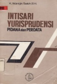 Intisari Yurisprudensi Pidana Dan Perdata.