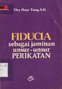 Fiducia Sebagai Jaminan Unsur-Unsur Perikatan.