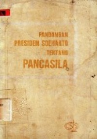 Pandangan Presiden Soeharto Tentang Pancasila.