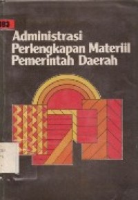 Administrasi Perlengkapan Materiil Pemerintah Daerah.