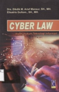 CYBER LAW - ASPEK HUKUM TEKNOLOGI INFORMASI.