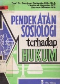 Pendekatan Sosiologi Terhadap Hukum.