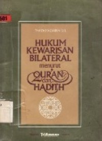 Hukum Kewarisan Bilateral Menurut Qur'an dan Hadith.