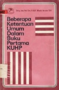 Beberapa Ketentuan Umum Dalam Buku Pertama KUHP.