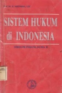 Sistem Hukum Di Indonesia Sebelum Perang Dunia II.