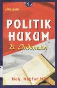 Politik Hukum Di Indonesia.