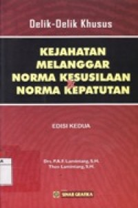 Delik-Delik Khusus Kejahatan Melanggar Norma Kesusilaan & Norma Kepatutan.