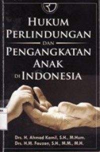 Hukum Perlindungan Dan Pengangkatan Anak di Indonesia