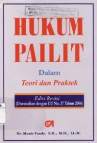 Hukum Pailit Dalam Teori dan Praktek.