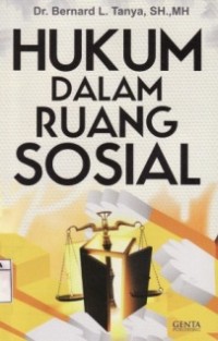 Hukum Dalam Ruang Sosial.